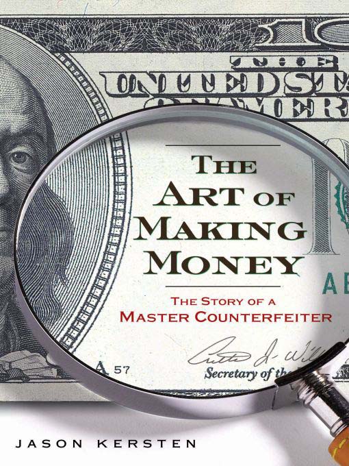 Title details for The Art of Making Money by Jason Kersten - Available